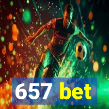 657 bet